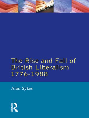 cover image of The Rise and Fall of British Liberalism